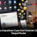 Cara Dapatkan Cuan Dari Internet 2026 Tanpa Modal