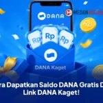 Cara Dapatkan Saldo DANA Gratis Dari Link DANA Kaget!