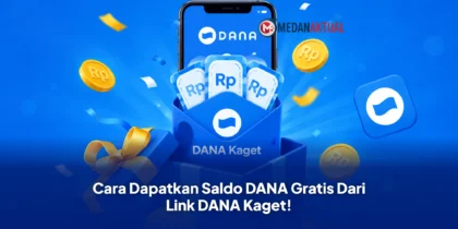 Cara Dapatkan Saldo DANA Gratis Dari Link DANA Kaget!