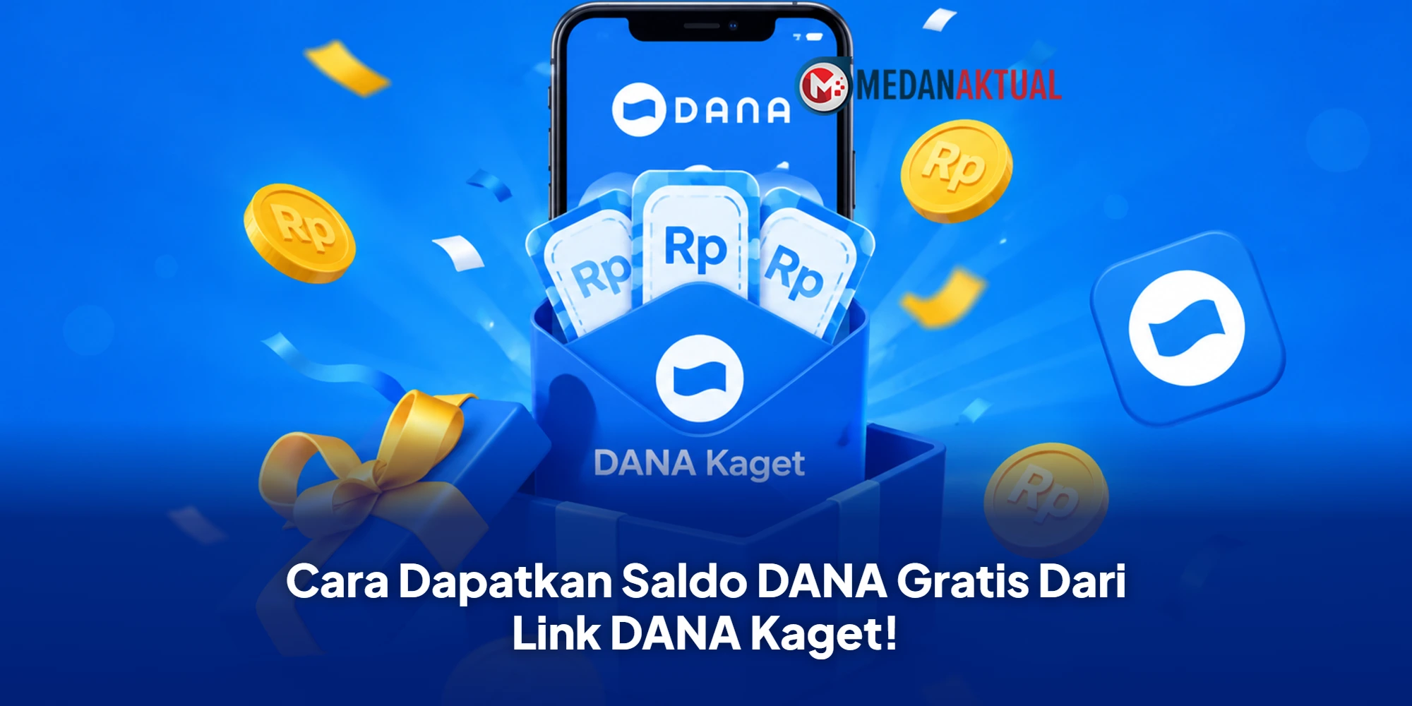 Cara Dapatkan Saldo DANA Gratis Dari Link DANA Kaget!