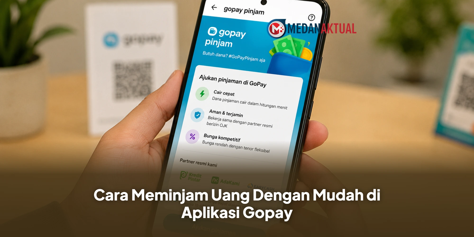 Cara Meminjam Uang Dengan Mudah di Aplikasi Gopay