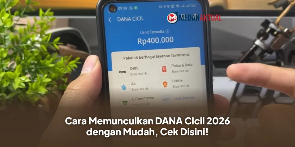 Cara Memunculkan DANA Cicil 2026 dengan Mudah, Cek Disini!
