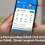Cara Memunculkan DANA Cicil 2026 di Akun DANA, Simak Langkah Mudahnya