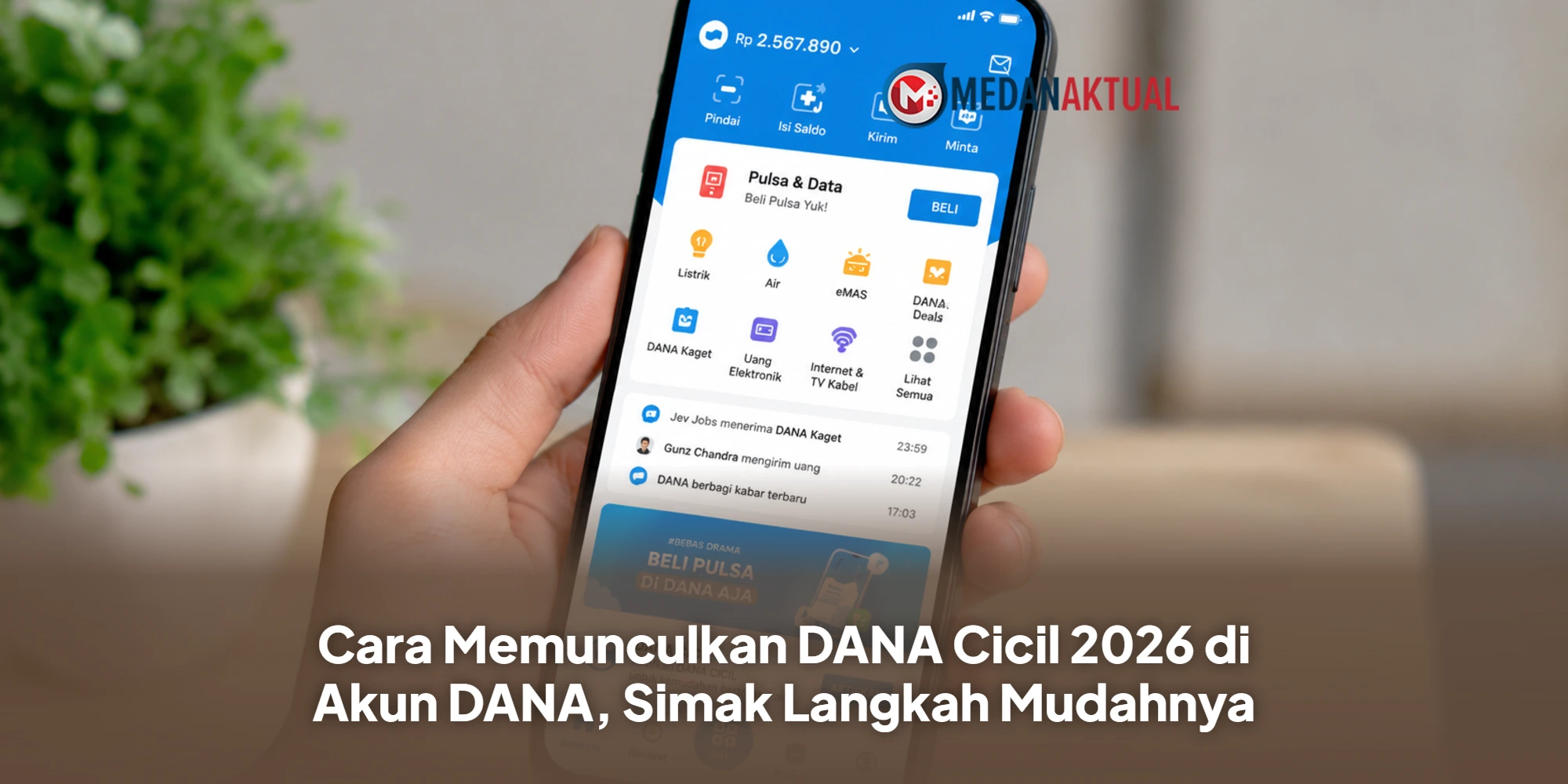 Cara Memunculkan DANA Cicil 2026 di Akun DANA, Simak Langkah Mudahnya