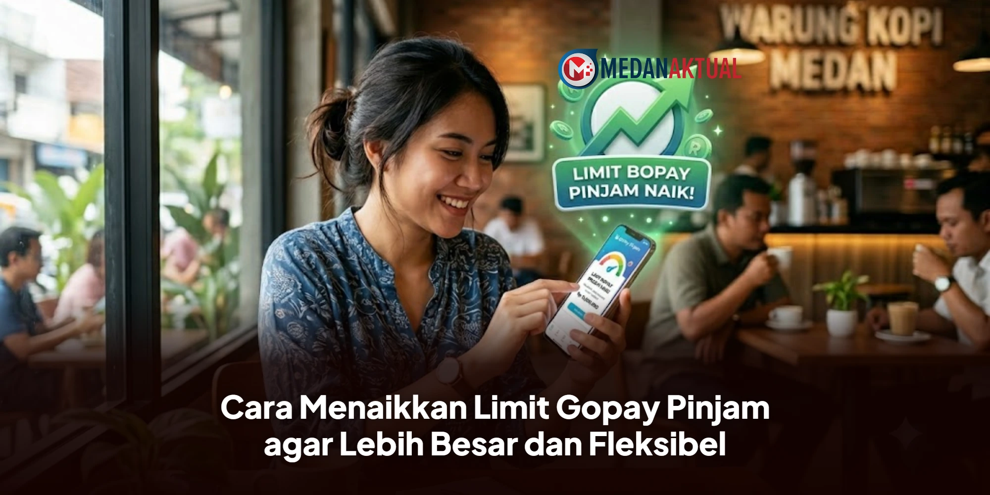 Cara Menaikkan Limit Gopay Pinjam agar Lebih Besar dan Fleksibel