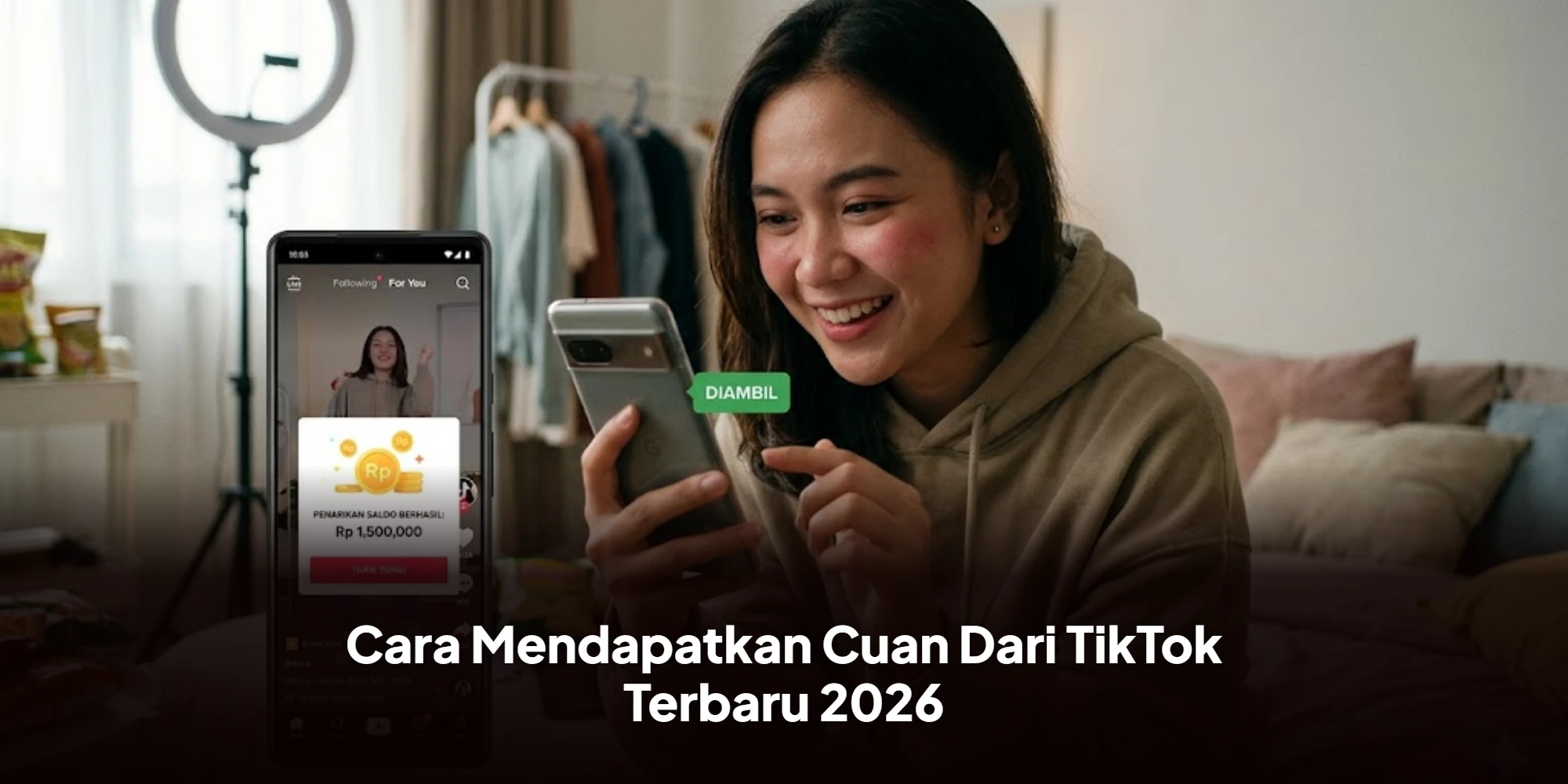 Cara Mendapatkan Cuan Dari TikTok Terbaru 2026
