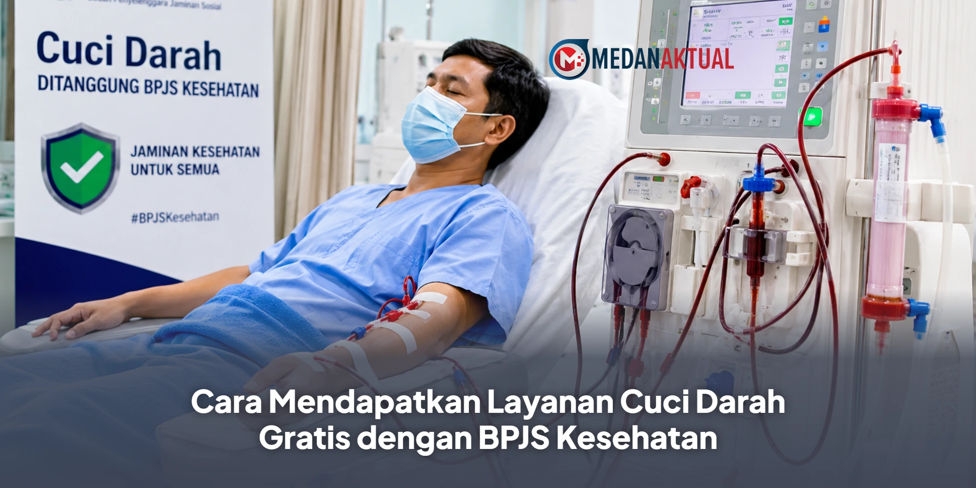 Cara Mendapatkan Layanan Cuci Darah Gratis dengan BPJS Kesehatan
