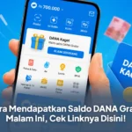 Cara Mendapatkan Saldo DANA Gratis Malam Ini, Cek Linknya Disini!