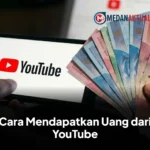 Cara Mendapatkan Uang dari YouTube untuk Pemula