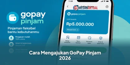 GoPay Pinjam 2026 : Langkah Mudah Mengajukan Pinjaman Secara Online