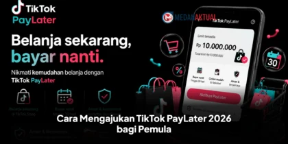 Cara Mengajukan TikTok PayLater 2026 bagi Pemula