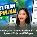 Cara Mengaktifkan GoPay Pinjam Untuk Ajukan Pinjaman Di Gojek