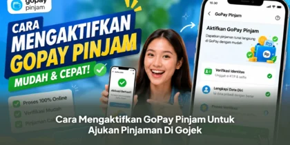 Cara Mengaktifkan GoPay Pinjam Untuk Ajukan Pinjaman Di Gojek