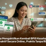 Cara Mengaktifkan Kembali BPJS Kesehatan Nonaktif Secara Online, Praktis Tanpa Ribet