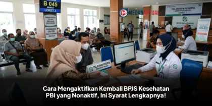 Cara Mengaktifkan Kembali BPJS Kesehatan PBI yang Nonaktif, Ini Syarat Lengkapnya!
