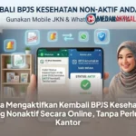 Cara Aktifkan BPJS Kesehatan Nonaktif 2026