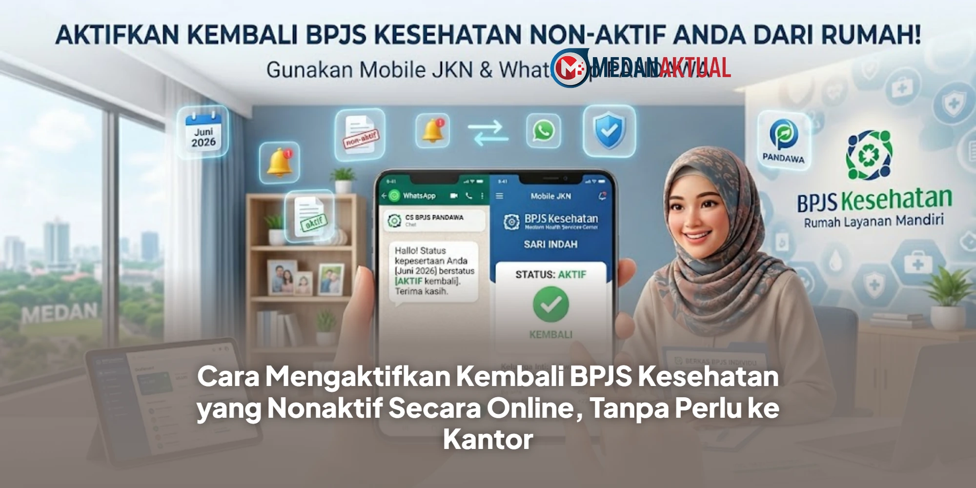 Cara Mengaktifkan Kembali BPJS Kesehatan yang Nonaktif Secara Online, Tanpa Perlu ke Kantor