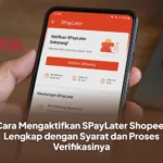 Cara Mengaktifkan SPayLater Shopee, Lengkap dengan Syarat dan Proses Verifikasinya