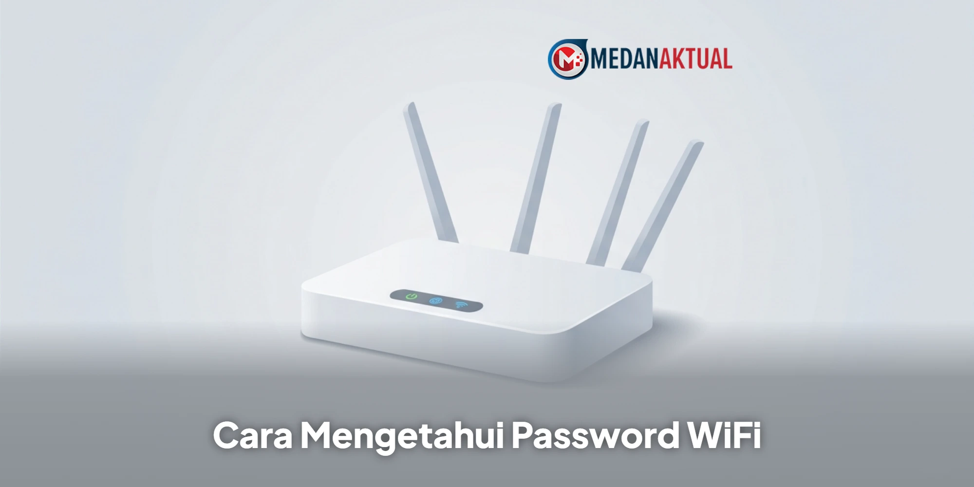 Cara Mengetahui Password WiFi dengan Mudah dan Aman