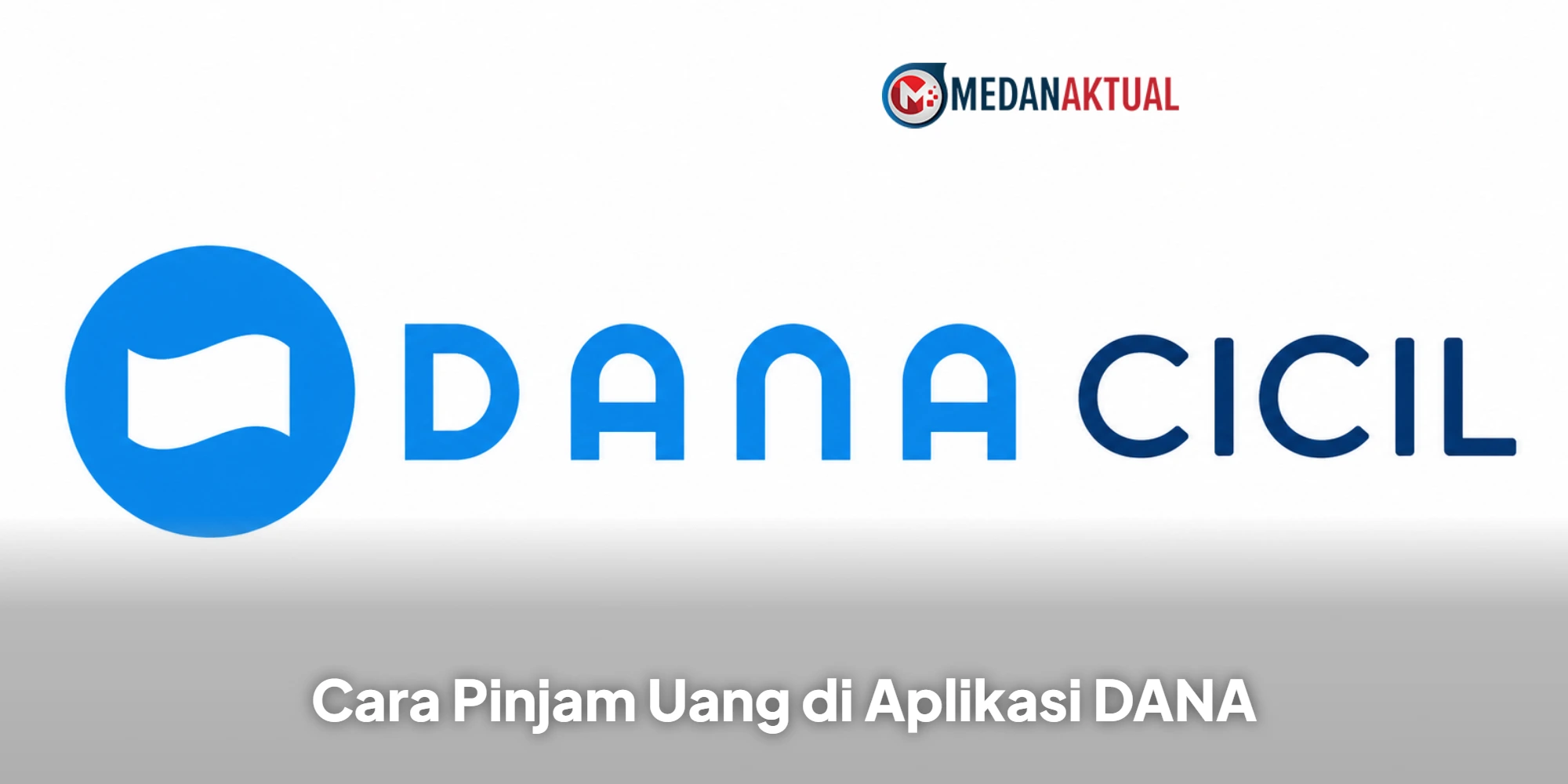 Cara Pinjam Uang di Aplikasi DANA