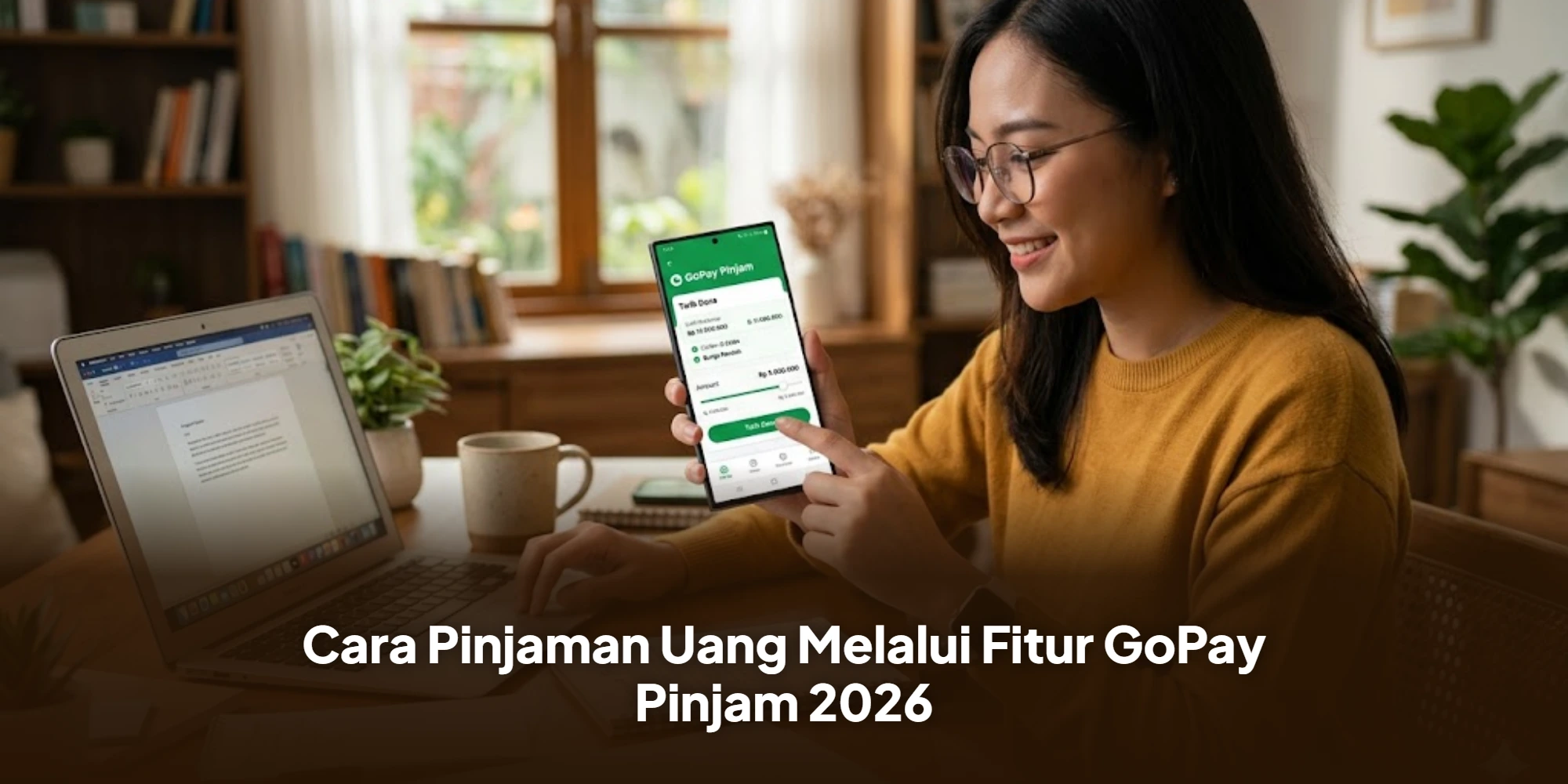 Cara Pinjaman Uang Melalui Fitur GoPay Pinjam 2026