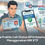 Cara Praktis Cek Status BPJS Kesehatan Menggunakan NIK KTP