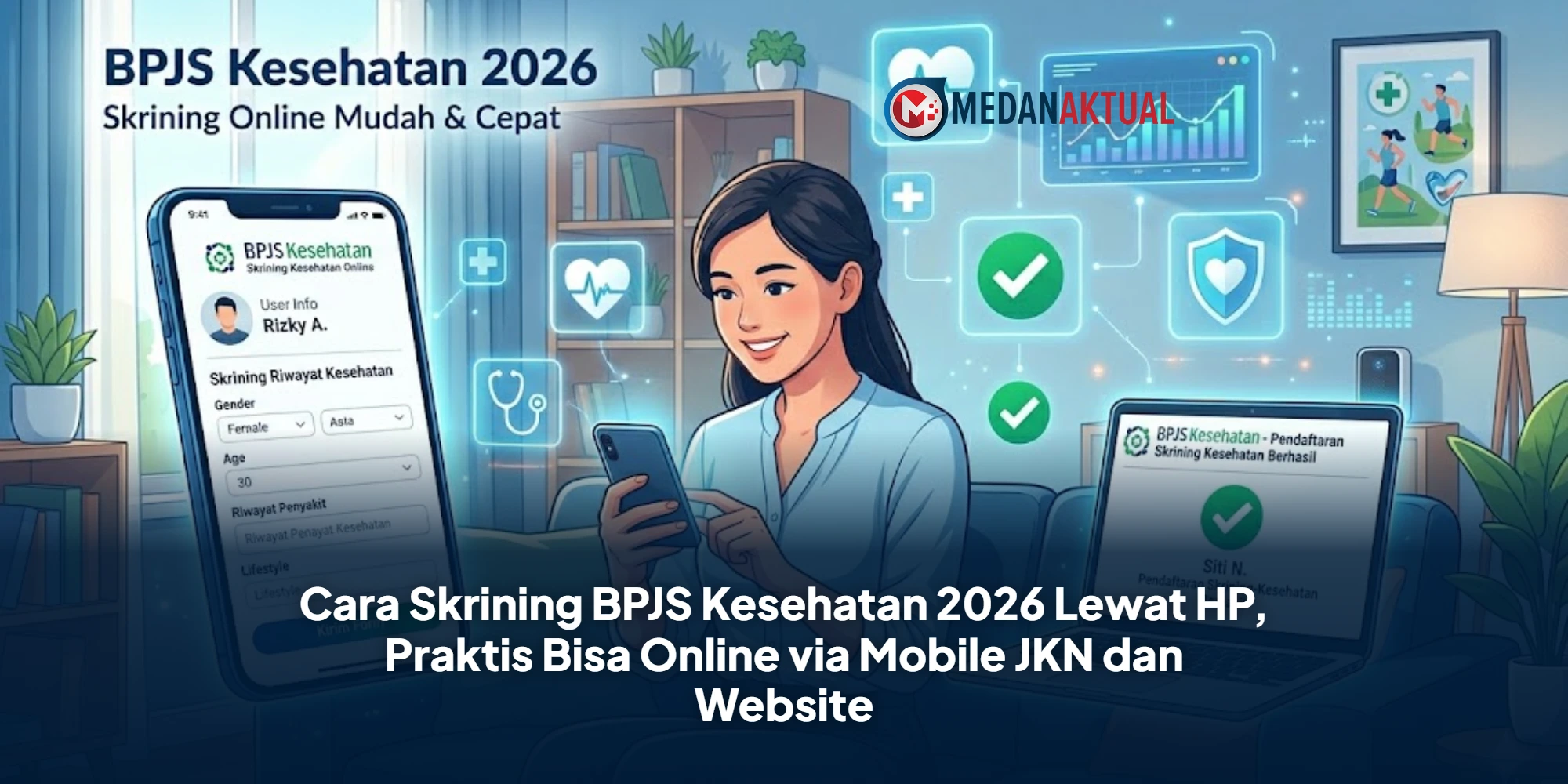 Cara Skrining BPJS Kesehatan 2026 Lewat HP, Praktis Bisa Online via Mobile JKN dan Website