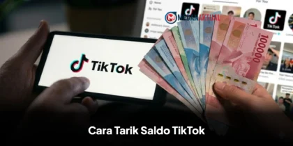 Cara Mencairkan Saldo TikTok ke DANA, GoPay, dan Rekening Bank, Praktis untuk Pemula
