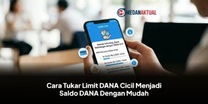 Cara Tukar Limit DANA Cicil Menjadi Saldo DANA Dengan Mudah