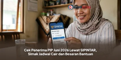 Cek Penerima PIP Juni 2026 Lewat SIPINTAR, Simak Jadwal Cair dan Besaran Bantuan