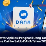 Daftar Aplikasi Penghasil Uang Yang Bisa Cair ke Saldo DANA Tahun 2026