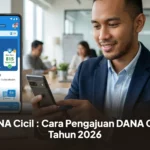 DANA Cicil : Cara Pengajuan DANA Cicil Tahun 2026