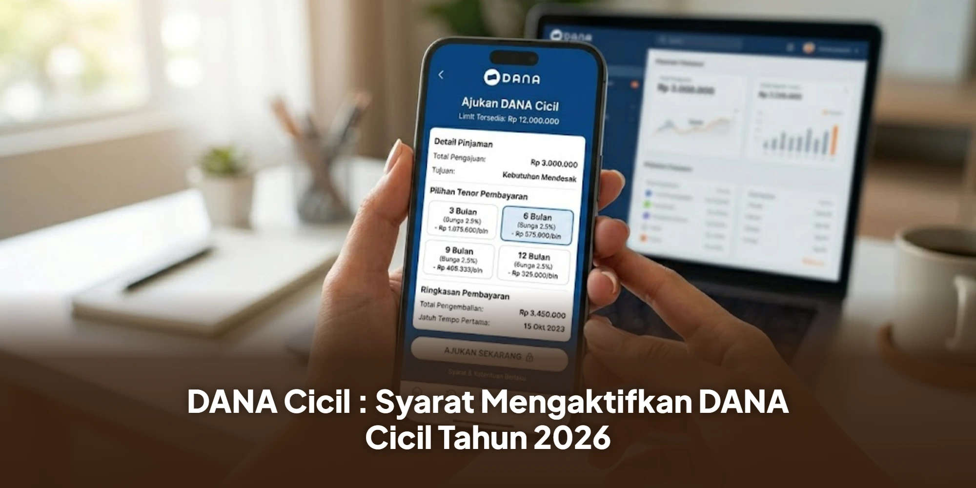 DANA Cicil : Syarat Mengaktifkan DANA Cicil Tahun 2026