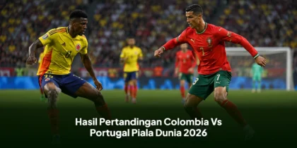 Hasil Pertandingan Colombia Vs Portugal Piala Dunia 2026
