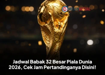 Jadwal Babak 32 Besar Piala Dunia 2026, Cek Jam Pertandinganya Disini!