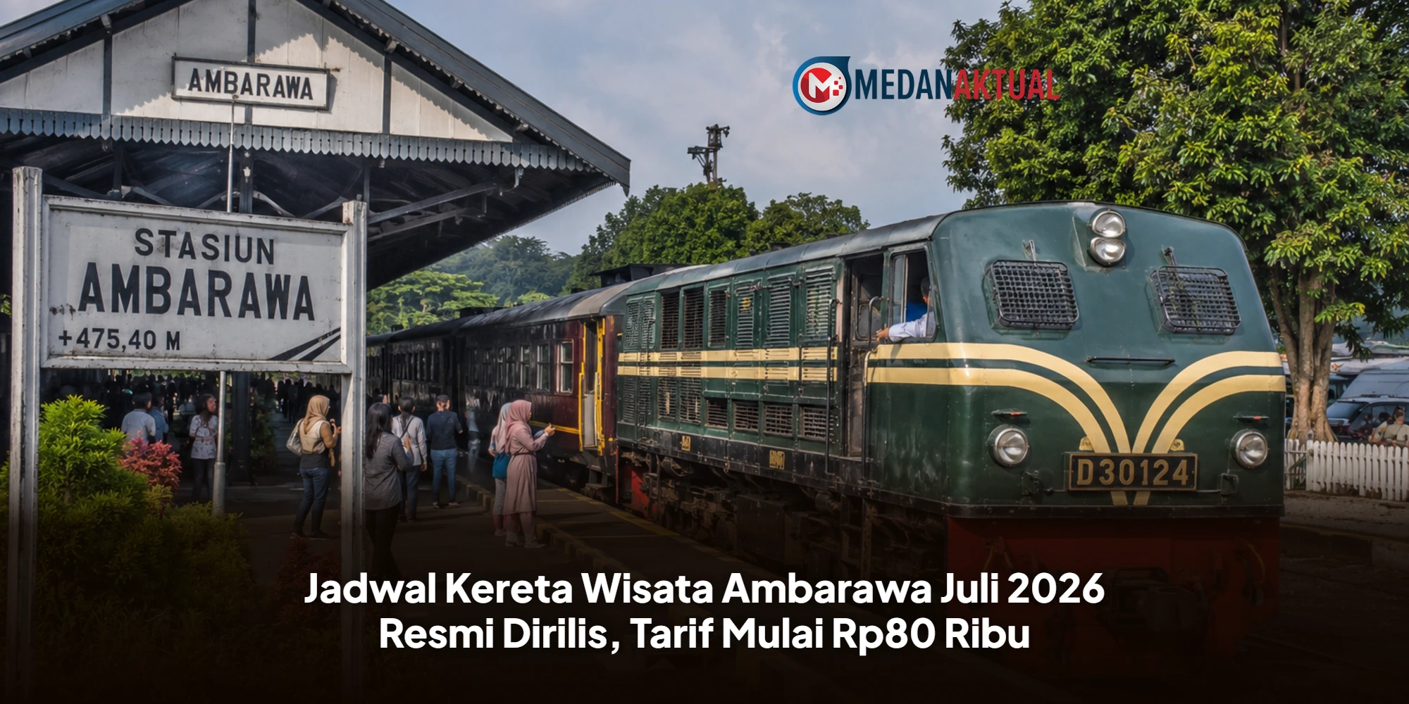 Jadwal Kereta Wisata Ambarawa Juli 2026 Resmi Dirilis, Tarif Mulai Rp80 Ribu