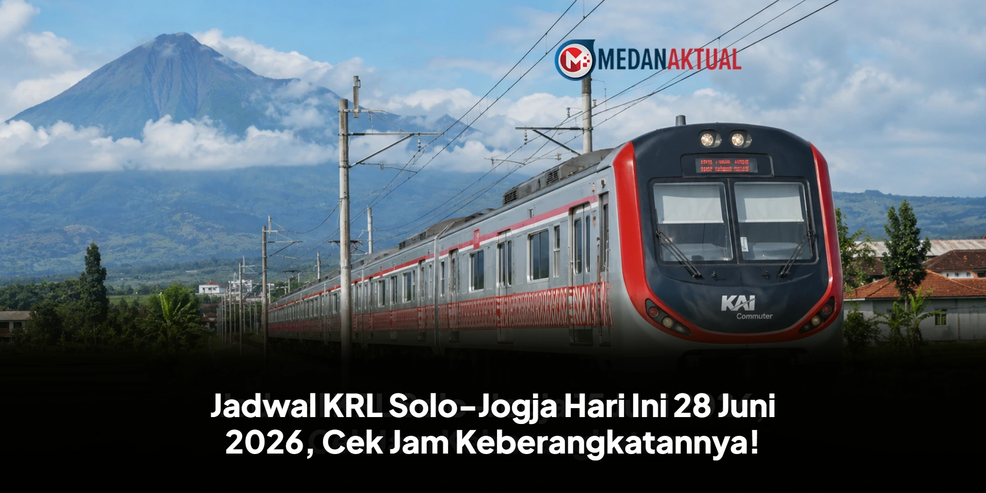 Jadwal KRL Solo-Jogja Hari Ini 28 Juni 2026, Cek Jam Keberangkatannya!