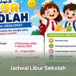 Jadwal Libur Sekolah Semester Genap dan Masuk Sekolah Tahun Ajaran 2026/2027