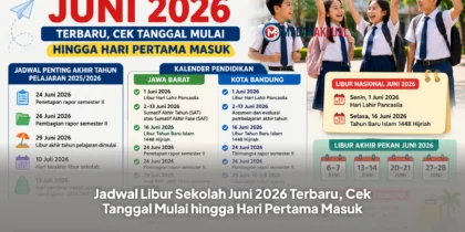 Jadwal Libur Sekolah Juni 2026 Terbaru, Cek Tanggal Mulai hingga Hari Pertama Masuk