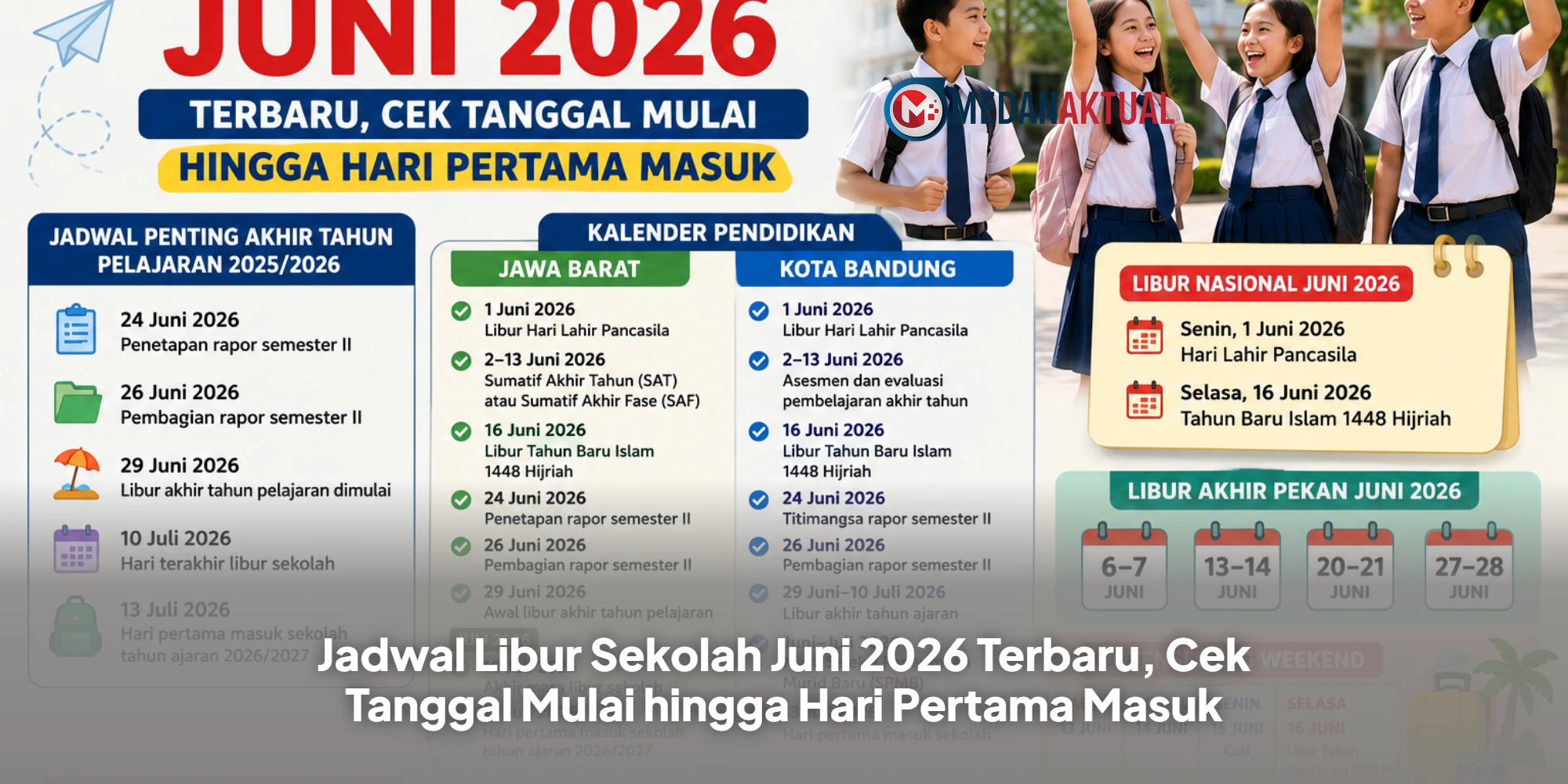 Jadwal Libur Sekolah Juni 2026 Terbaru, Cek Tanggal Mulai hingga Hari Pertama Masuk