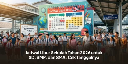 Jadwal Libur Sekolah Tahun 2026 untuk SD, SMP, dan SMA, Cek Tanggalnya