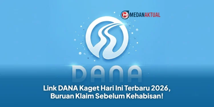 Link DANA Kaget Hari Ini Terbaru 2026, Buruan Klaim Sebelum Kehabisan!