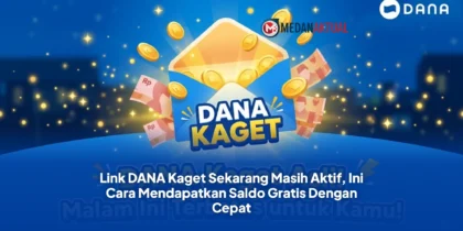 Link DANA Kaget Sekarang Masih Aktif, Ini Cara Mendapatkan Saldo Gratis Dengan Cepat