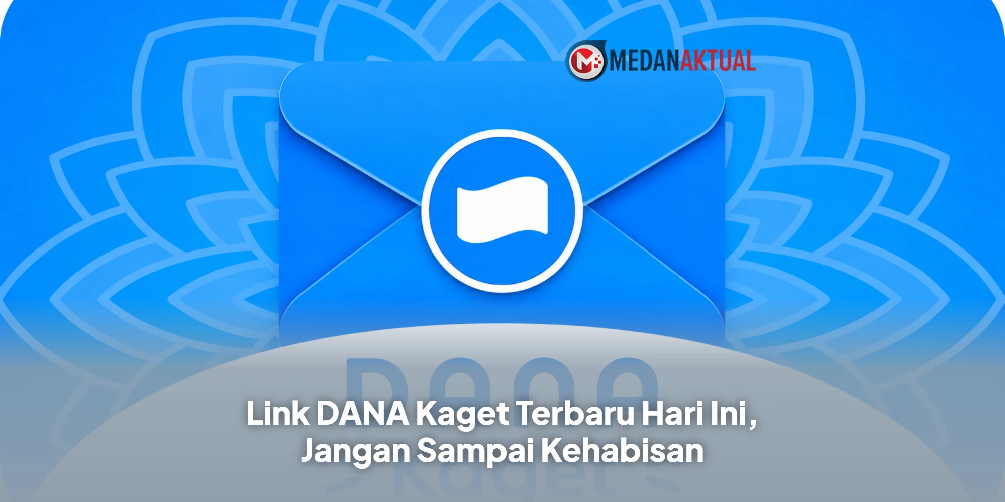 Link DANA Kaget Terbaru Hari Ini, Jangan Sampai Kehabisan