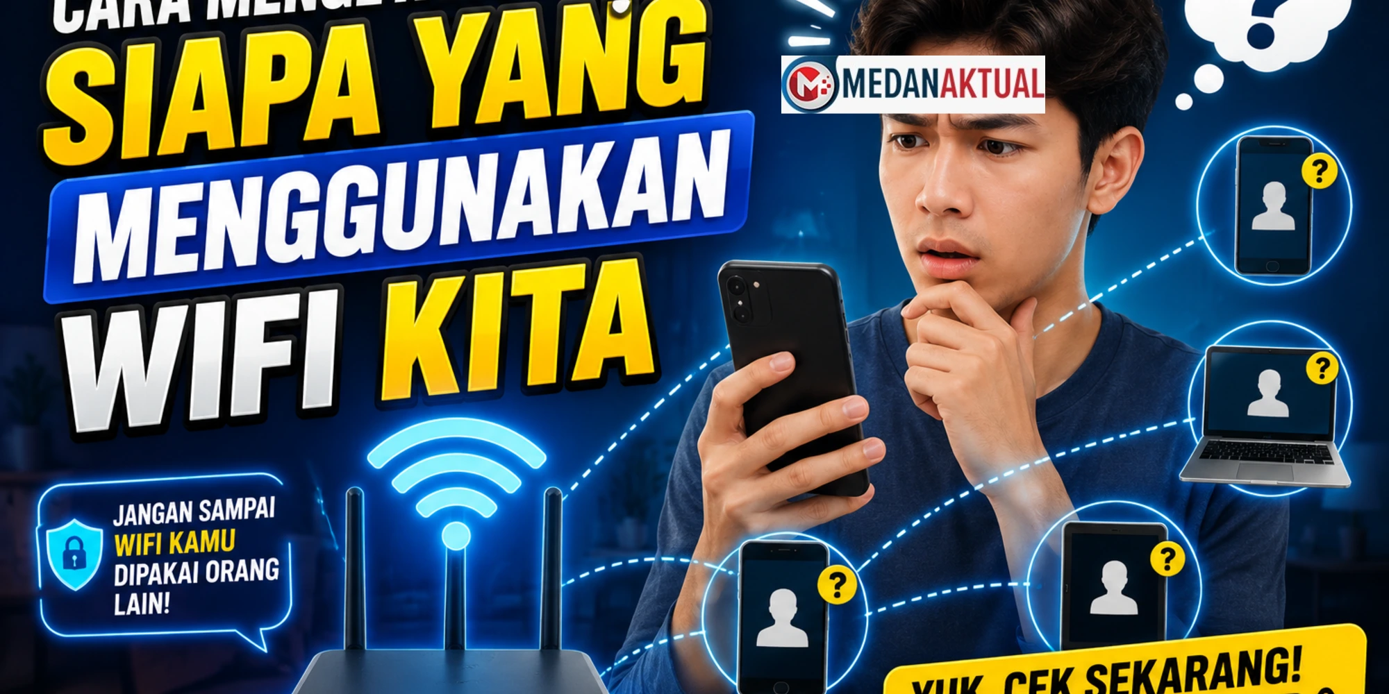 Cara Mengetahui Siapa yang Menggunakan WiFi Kita