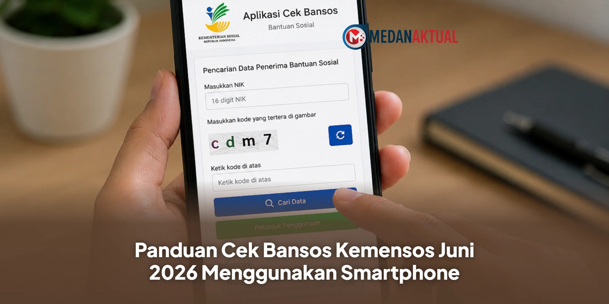 Panduan Cek Bansos Kemensos Juni 2026 Menggunakan Smartphone