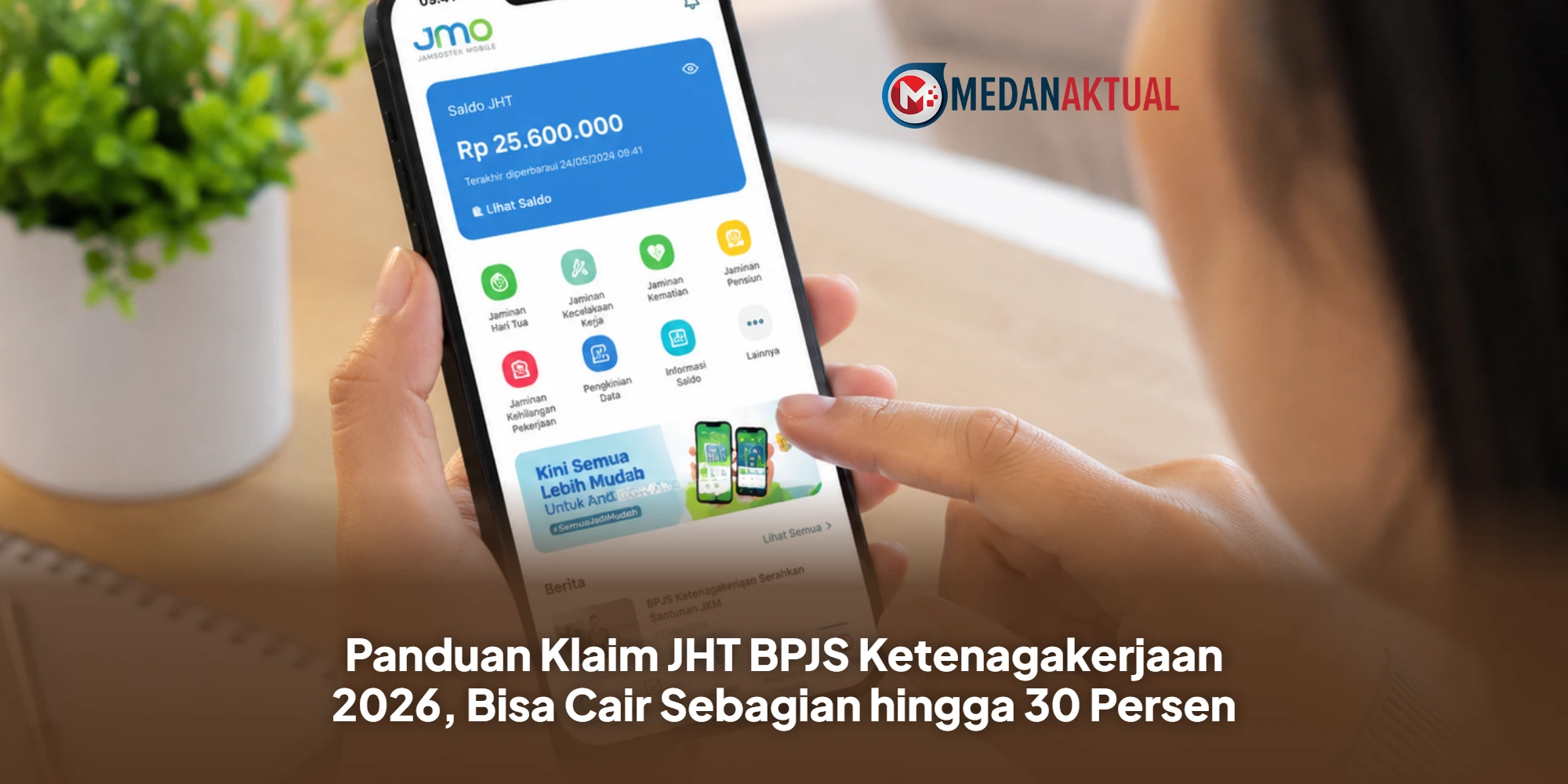 Panduan Klaim JHT BPJS Ketenagakerjaan 2026, Bisa Cair Sebagian hingga 30 Persen