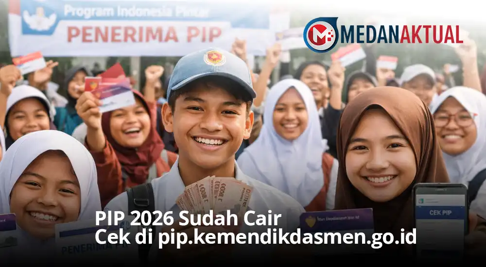 Panduan Cek Penerima PIP 2026 Lengkap