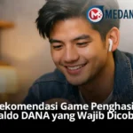 Rekomendasi Game Penghasil Saldo DANA yang Wajib Dicoba