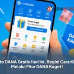 Saldo DANA Gratis Hari Ini, Begini Cara Klaim Melalui Fitur DANA Kaget!